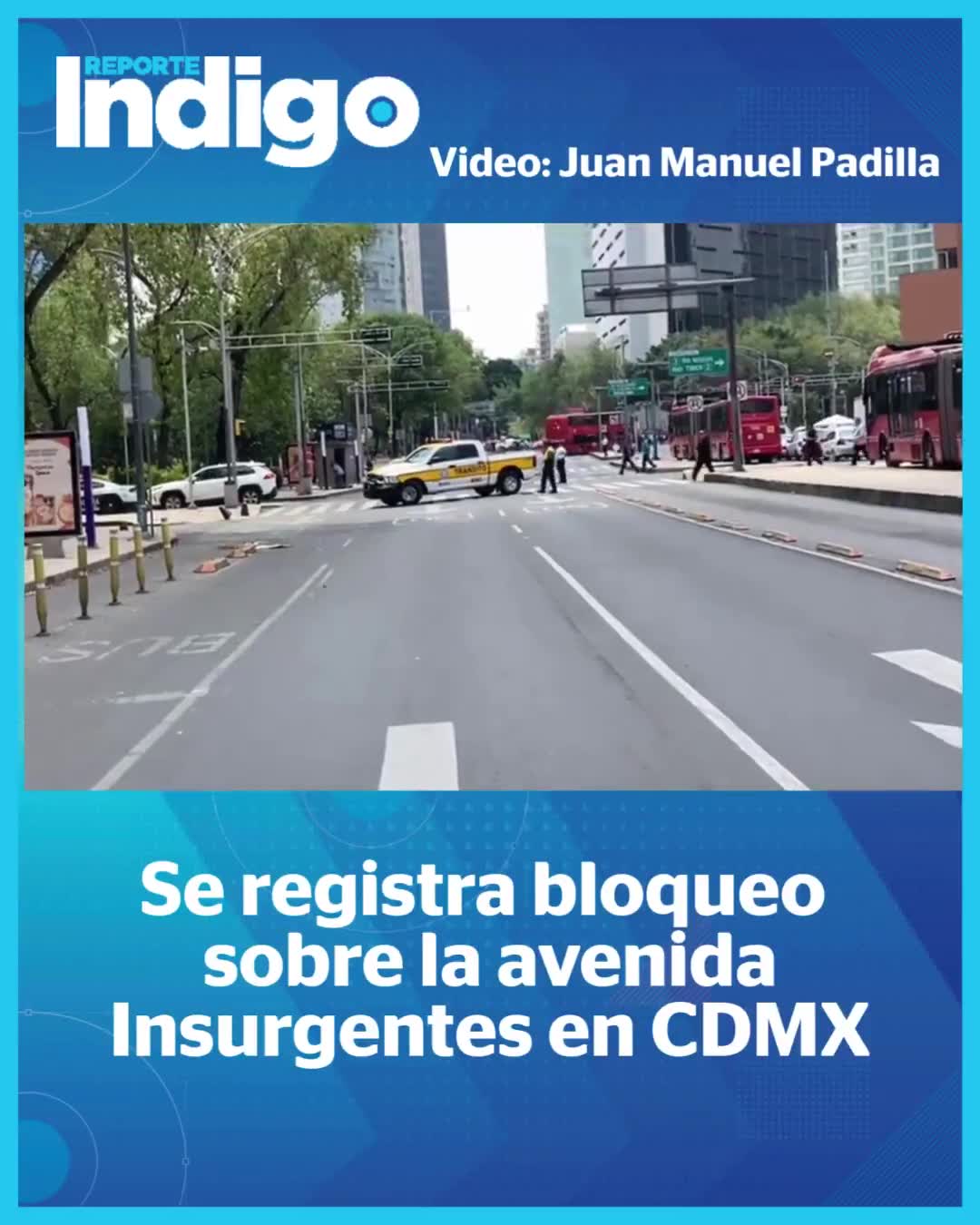 A group of protesters blockade Insurgentes Avenue and Madrid Street. They demand justice in a case of vicarious violence.